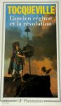 Alexis de Tocqueville 233168 - L'Ancien Régime et la Révolution