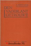 Postmus, S. - Den Vaderlant getrouwe