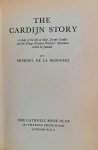 DE LA BEDOYERE Michael - The Cardijn Story. A study of the life of Mgr. Joseph Cardijn and the Young Christian Workers' Movement which he founded.
