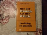 Velema W.H. - Met het Woord aan het werk