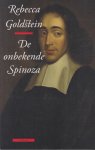 Goldstein, Rebecca - De onbekende Spinoza