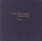 PLAS, JAN VAN DER (VERTELD EN GEILLUSTREERD DOOR) - Oude Katwijkers op de kiek deel 2