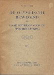 Zijll, W van - De Olympische beweging en haar betekenis voor de sportbeoefening