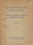 Zijll, W van - De Olympische beweging en haar betekenis voor de sportbeoefening