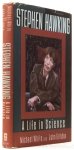 HAWKING, S., WHITE, M., GRIBBIN, J. - Stephen Hawking. A life in science.