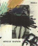 Rainer, Arnulf - Bilder 1983-1985