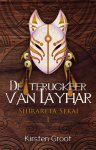 Kirsten Groot - De terugkeer van Layhar / Shirareta Sekai / 1