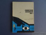 F.S.G. Van Dijen. - Pneumatische mechanisatie. Deel 1.