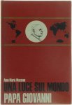 Massone Anna Maria - Una luce sul mondo papa Giovanni