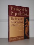 Gowan, Donald E. - Theology of the Prophetic Books. The Death and Resurrection of Israel