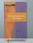 Blei, Dr. Karel - De charismatische beweging --- Serie Wegwijs Stromingen Blei, Dr. Karel - De charismatische beweging --- Serie Wegwijs Stromingen