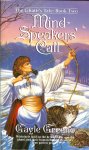 Greeno, Gayle - Mindspeakers's call / The Ghatti's tale, book two
