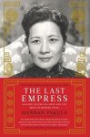 Pakula, Hannah - The Last Empress Madame Chiang Kai-shek and the Birth of Modern China