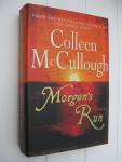 McCullough, Colleen - Morgan's Run.