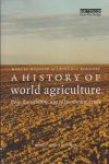Mazoyer, Marcel & Laurence Roudart - A History of World Agriculture : From the Neolithic Age to the Current Crisis Mazoyer, Marcel & Laurence Roudart - A History of World Agriculture : From the Neolithic Age to the Current Crisis