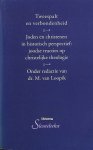 Loopik, M. van - Tweespalt en verbondenheid. Joden en christenen in historisch perspectief: joodse reacties op christelijke theologie
