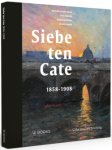 CATE -  Kapelle, Jeroen & Chris Stolwijk & Mayken Jonkman: - Siebe ten Cate, 1858-1908.