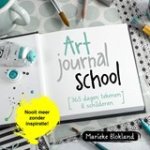 Marieke Blokland - Art journal school
