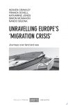 Crawley, Heaven ,  Duvell, Franck ,  Katharine Jones ,  Simon McMahon ,  Nando Sigona - Unravelling Europe's 'Migration Crisis'