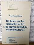 Ann Marynissen - De flexie van het substantief in het 13de-eeuwse ambtelijke Middelnederlands