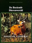 Bouland, Birgitta - De Boeiende Dierenwereld