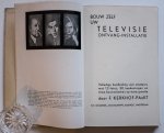 Kerkhof, F. - Bouw zelf uw televisie ontvang-installatie - volledige handleiding voor amateurs