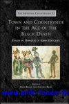 M. Bailey, S. Rigby (eds.); - Town and Countryside in the Age of the Black Death  Essays in Honour of John Hatcher,