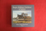Sobotka / Strauss - BURGEN, SCHLÖSSER, GUTSHÄUSER IN SACHSEN