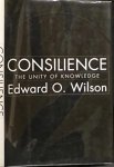 Wilson, Edward O. - Consilience, the Unity of Knowledge Wilson, Edward O. - Consilience, the Unity of Knowledge