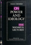 Chomsky, Noam - On Power and Ideology: The Managua lectures
