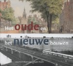 J.E. Abrahamse - Het Oude En Het Nieuwe Bouwen