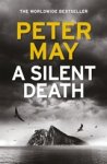 Peter May - A Silent Death Peter May - A Silent Death