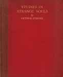 SYMONS, Arthur - Studies in Strange Souls. With three portraits.