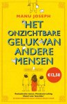 Manu Joseph - Het onzichtbare geluk van andere mensen