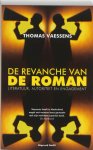 T. Vaessens ,  Thomas Vaessens 63005 - De revanche van de roman literatuur, autoriteit en engagement