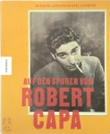Bernard Lebrun ,  Michel Lefebvre - Auf den Spuren von Robert Capa