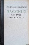 Werumeus Buning, J.W.F. & F. Lammers (illustraties) - Bacchus met twee aangezichten: gelijk men dezelve kan waarnemen in enige streken van Bourgondië en Spanje Werumeus Buning, J.W.F. & F. Lammers (illustraties) - Bacchus met twee aangezichten: gelijk men dezelve kan waarnemen in enige streken van Bourgondië en Spanje