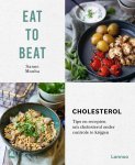 Sanne Mouha 142780 - Eat to beat: Cholesterol Tips en recepten om cholesterol onder controle te krijgen