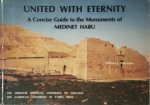 William J. Murnane - United with Eternity A concise guide to the Monuments of Medinet Habu