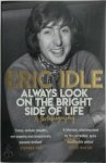 Eric Idle 74755 - Always Look on the Bright Side of Life