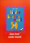 Biekart, Babs e.a. - Geen feest zonder muziek. Kinderboekenweek 50 jaar 1954-2004. zonder CD