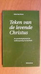 Peeters, Robert Jan - Teken van de levende Christus / de openbaringsdynamische traditieopvatting van Karl Barth