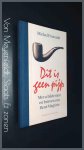 Foucault, Michel - Dit is geen pijp - Met schilderijen en brieven van Rene Magritte