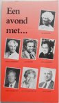 Edelman, Rob; Wiersma,Tjeerd; samenstellers; Benschop, Nel 6x; Zijlstra, Jaap 5x ;e.a. - Een avond met.... Religieuze gedichten