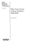 FRED ESPENAK - Fifty Year Canon Solar Eclipses 1986-2035 -NASA Reference Publication 1178 Revised, July 1987 FRED ESPENAK - Fifty Year Canon Solar Eclipses 1986-2035 -NASA Reference Publication 1178 Revised, July 1987