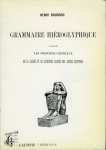 BRUGSCH, Henri - Grammaire hiéroglyphique, contenant les principes généraux de la langue et de l'écriture sacrées des anciens égyptiens, composée à l'usage des étudiants.
