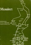 Bruin, Max de e.a. - / Mosalect - Bloemlezing uit de Limburgse dialectliteratuur