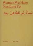 TOUMA, Issa - Issa Touma - Women We Have Not Lost Yet.