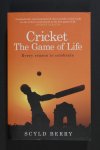 Scyld BERRY - Cricket The Game of Life. Every reason to celebrate.
