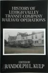 Randolph L. Kulp - History of Lehigh Valley Transit Company Railway Operations
